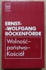 Ernst-Wolfgang Bockenforde Wolność - państwo - Kościół